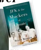  ?? ?? John F. Kennedy's teenage years in Connecticu­t are detailed in the historical fiction novel “JFK
& the Muckers of Choate.” Left, Kennedy at his desk in the White House on his first day in office as president of the United States.