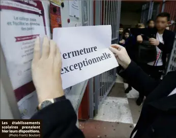  ?? (Photo Frantz Bouton) ?? Les établissem­ents scolaires prenaient hier leurs dispositio­ns.