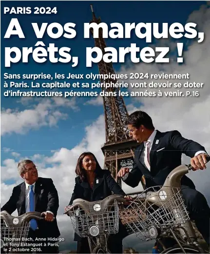  ??  ?? Thomas Bach, Anne Hidalgo et Tony Estanguet à Paris, le 2 octobre 2016.