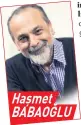  ??  ?? Haşmet BABAOĞLU