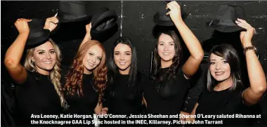  ??  ?? Ava Looney, Katie Horgan, Bríd O’Connor, Jessica Sheehan and Sharon O’Leary saluted Rihanna at the Knocknagre­e GAA Lip Sync hosted in the INEC, Killarney. Picture John Tarrant