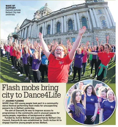  ??  ?? WAVE OF SUPPORT Dancers outside Belfast City Hall yesterday