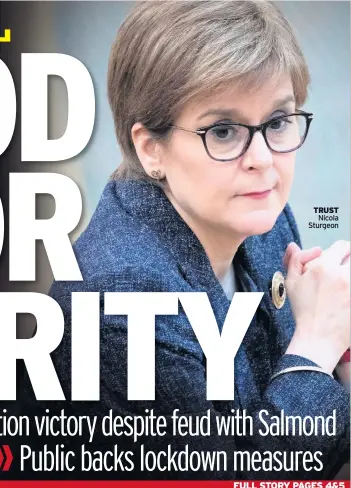  ??  ?? TRUST Nicola Sturgeon