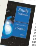  ??  ?? ‘Cartas de Amor a Susan’
Emily Dickinson. Sabina Editorial. Edición y prólogo de Ana Mañeru Méndez. 292 páginas. 20 euros.