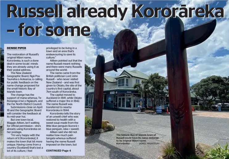  ?? DENISE PIPER/STUFF ?? The historic Bay of Islands town of Russell could have its name restored to its original Māori name, Kororāreka.