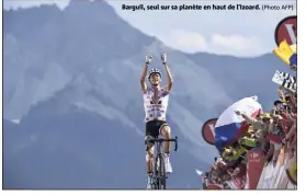  ?? (Photo AFP) ?? Barguil, seul sur sa planète en haut de l’Izoard.