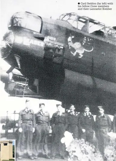  ??  ?? Cyril Seddon (far left) with his fellow Crew members and their Lancaster Bomber