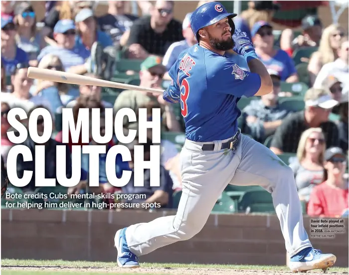  ?? JOHN ANTONOFF/
FOR THE SUN-TIMES ?? David Bote played all four infield positions in 2018.