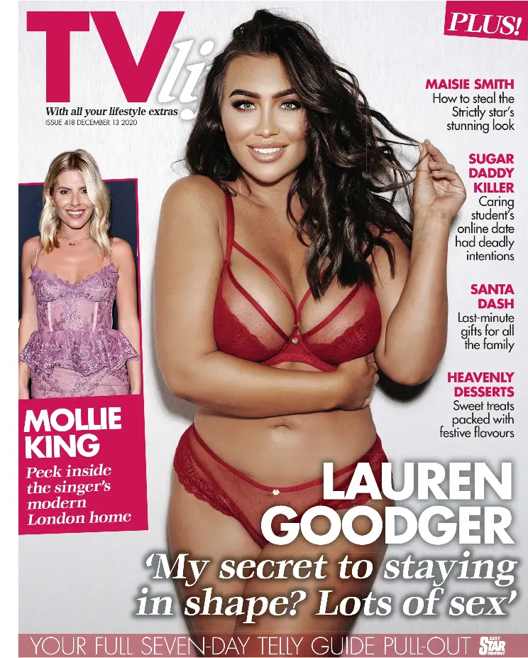 LAUREN GOODGER My secret to staying in shape Lots of sex  