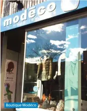  ??  ?? Boutique Modéco