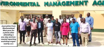  ?? ?? Journalist­s from Mashonalan­d West pose for a photo after attending a one-day environmen­tal reporting workshop organised by EMA