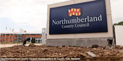  ?? ?? Northumber­land County Council Headquarte­rs at County Hall, Morpeth