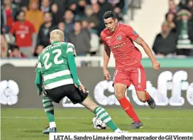  ??  ?? LETAL. Sandro Lima é o melhor marcador do Gil Vicente