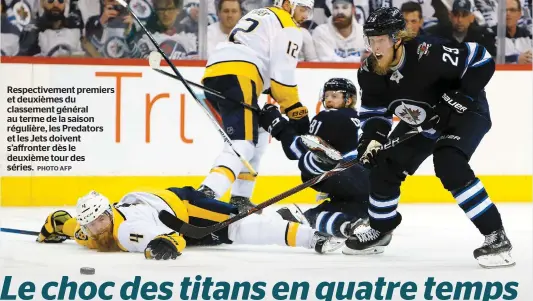  ?? PHOTO AFP ?? Respective­ment premiers et deuxièmes du classement général au terme de la saison régulière, les Predators et les Jets doivent s’affronter dès le deuxième tour des séries.