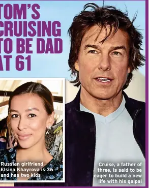  ?? ?? Cruise, a father of three, is said to be eager to build a new life with his galpal