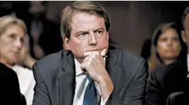  ?? SAUL LOEB/AP 2018 ?? Former White House counsel Don McGahn is at the center of Democrats’ potential impeachmen­t proceeding­s against President Donald Trump.