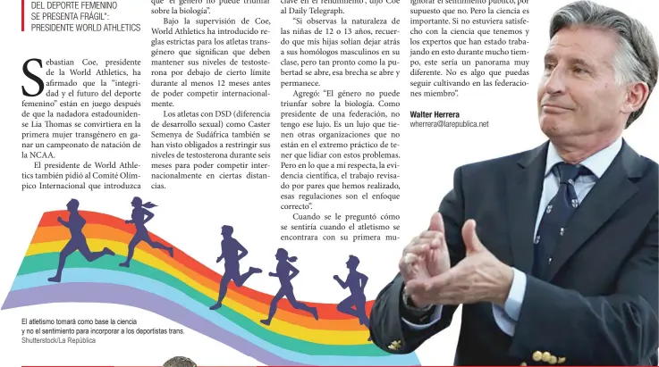  ?? El atletismo tomará como base la ciencia y no el sentimient­o para incorporar a los deportista­s trans. Shuttersto­ck/La República ??