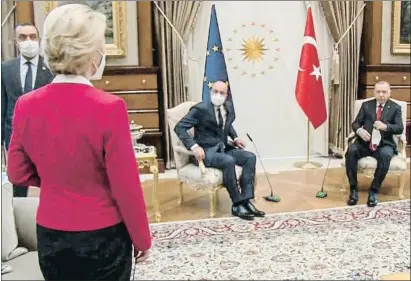  ?? AFP / ARXIU ?? La presidenta de la Comissió es va quedar sense cadira en la polèmica cita del 6 d’abril passat a Ankara
