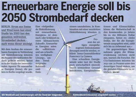  ??  ?? Mit Windkraft und Sonnenener­gie soll der Trend der steigenden
Kohlendiox­id-Emissionen umgekehrt werden.