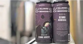  ?? COURTESY OF ERIC SIPE ?? Dillinger Brewing Company’s latest beer is Bennu Arrival.