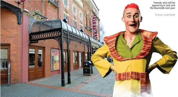  ?? Picture: Eloisa Wildsmith Picture: Submitted ?? The Everyman Theatre, Cheltenham
Tweedy, who will be appearing in Jack and the Beanstalk next year