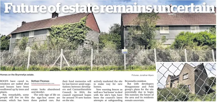  ?? Pictures: Jonathan Myers ?? Homes on the Brynmefys estate.