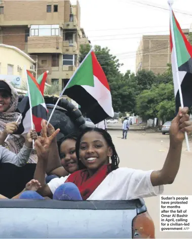  ?? AFP ?? Sudan’s people have protested for months after the fall of Omar Al Bashir in April, calling for a civilian-led government