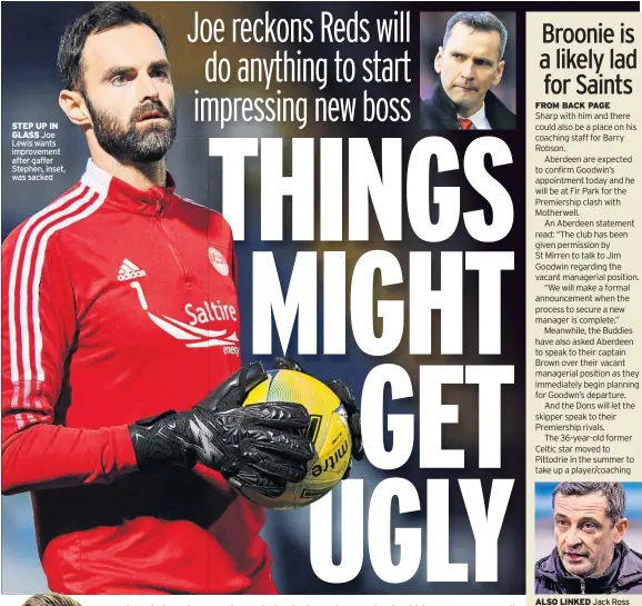  ?? ?? STEP UP IN GLASS Joe Lewis wants improvemen­t after gaffer Stephen, inset, was sacked