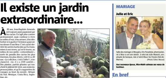  ?? ?? Jean-Baptiste Arneodo a commencé à se passionner pour les cactus à  ans. (Photo I.V.)