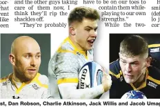  ??  ?? Opportunit­y: Tom West, Dan Robson, Charlie Atkinson, Jack Willis and Jacob Umaga