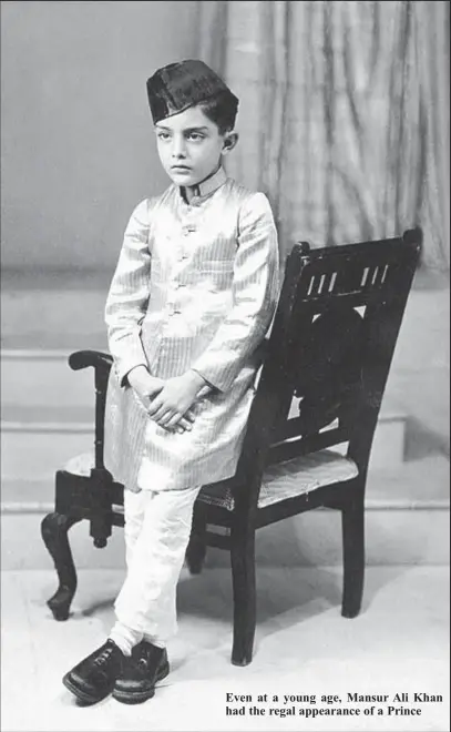  ??  ?? Even at a young age, Mansur Ali Khan had the regal appearance of a Prince