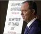  ?? CHIP SOMODEVILL­A/GETTY IMAGES ?? Rep. Adam Schiff, D-Calif., encouraged the public to read the committee’s report released Tuesday.