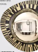  ??  ?? In the mood for redecorati­ng? Consider these striking pieces by Hervé Van der Straeten LUSTRE MICMAC Made from goldenbrow­n patinated bronze, this chandelier is limited to 40 pieces.
MIROIR COSMIQUE This decorative mirror, one of a series of 20, comes...