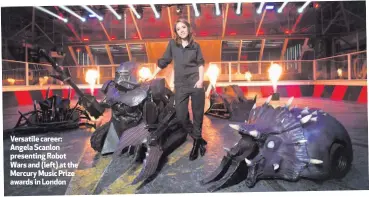  ??  ?? Versatile career: Angela Scanlon presenting Robot Wars and (left) at the Mercury Music Prize awards in London