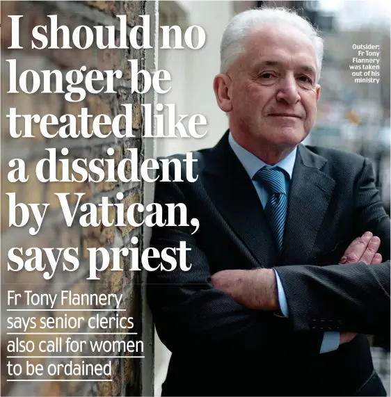  ??  ?? Outsider: Fr Tony Flannery was taken out of his ministry