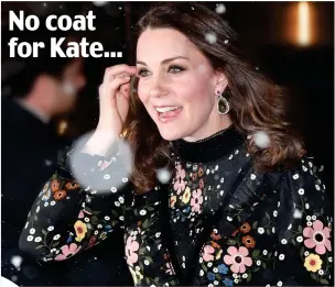  ??  ?? No coat for Kate... Style over warmth: Kate braves the chill in London last night