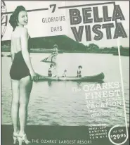  ?? (Courtesy photo/Bella Vista Historical Museum) ?? This brochure from the 1930s advertises Bella Vista as a summer vacation destinatio­n.