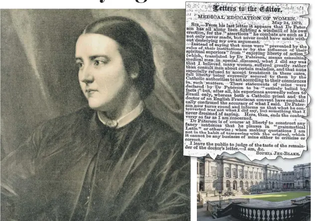  ??  ?? 0 Sophia Jex Blake wrote a letter to the then editor of The Scotsman, Alexander Russel, to help encourage more women to apply to study at Edinburgh University