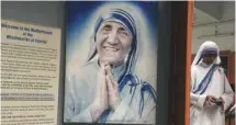  ?? DIBYANGSHU SARKAR AGENCE FRANCE-PRESSE ?? Un portrait de Mère Teresa à la congrégati­on des Missionnai­res de la charité, à Calcutta en Inde