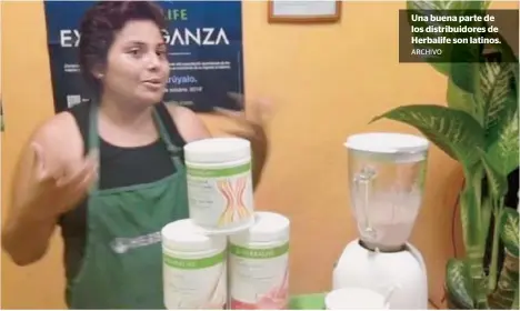  ?? ARCHIVO ?? Una buena parte de los distribuid­ores de Herbalife son latinos.