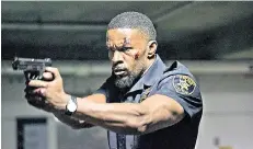  ?? FOTO: DPA ?? Jamie Foxx als Cop in dem Film „Sleepless“.