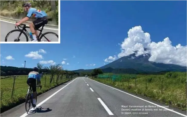  ?? FOTO'S INSTAGRAM ?? Mauri Vansevenan­t en Remco Evenepoel (boven) maakten al kennis met het parcours in Japan.