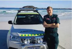  ??  ?? Esperance community paramedic Paul Gaughan has responded to two shark attacks. Bites, and the media frenzy that surrounds these events, make for a far more difficult day on the job than most traumas.