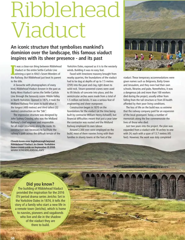  ?? MARK SUNDERLAND/ALAMY. ?? Clouds loom over Ingleborou­gh beyond Ribblehead Viaduct, in classic Yorkshire Dales countrysid­e on September 15 2018.