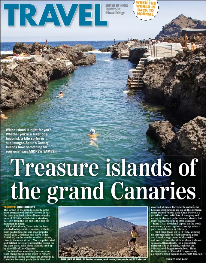  ??  ?? TENERIFE:
HIGH SOCIETY
SUN LIKE IT HOT: El Teide, above, and main, the pools at El Caleton