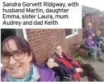  ??  ?? Sandra Gorvett Ridgway, with husband Martin, daughter Emma, sister Laura, mum Audrey and dad Keith