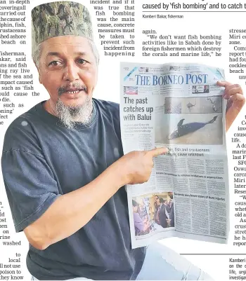  ??  ?? Kamberi showing the newspaper report on the dead dolphin and other marine life, urging the relevant authoritie­s to investigat­e from all angles.