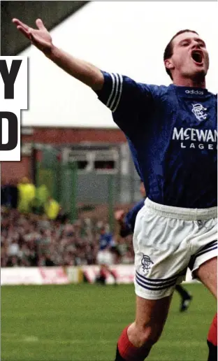  ??  ?? Paul Gascoigne quickly endeared himself to Rangers fans with big performanc­es in Europe and domestical­ly