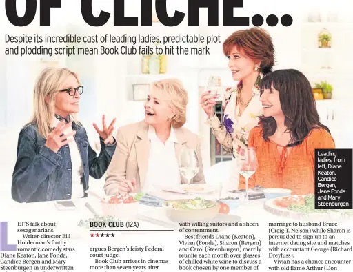  ??  ?? Leading ladies, from left, Diane Keaton, Candice Bergen, Jane Fonda and Mary Steenburge­n