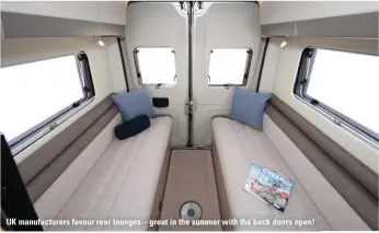  ??  ?? UK manufactur­ers favour rear lounges – great in the summer with the back doors open!